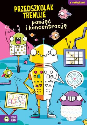 Przedszkolak trenuje pamięć i koncentrację - uszkodzone. Autor: Protasewicz Ewelina. SmakLiter.pl Okładka książki Przedszkolak trenuje pamięć i koncentrację - uszkodzone