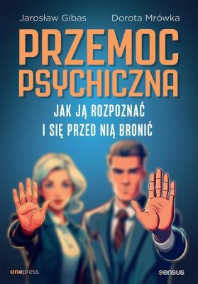Okładka książki Przemoc psychiczna. Jak ją rozpoznać i się przed nią bronić