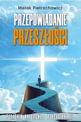 Okładka książki Przepowiadanie przeszłości