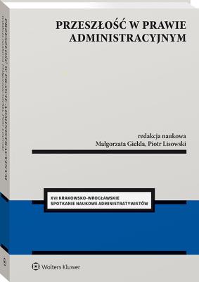 Okładka książki Przeszłość w prawie administracyjnym