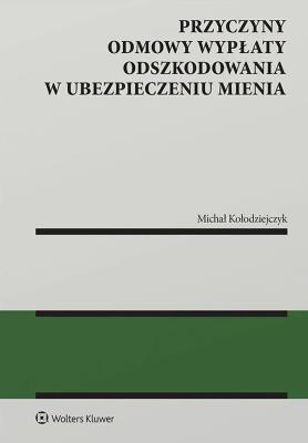 Okładka książki Przyczyny odmowy wypłaty odszkodowania w ubezpieczeniu mienia