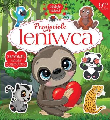 Przyjaciele Leniwca. Autor:   Praca zbiorowa. SmakLiter.pl Okładka książki Przyjaciele Leniwca