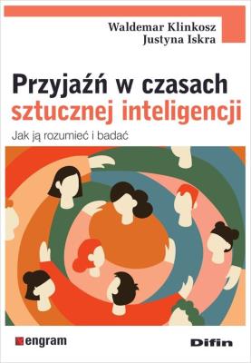 Okładka książki Przyjaźń w czasach sztucznej inteligencji