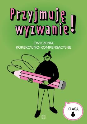 Przyjmuję wyzwanie! Klasa 6. Autor: Opracowanie zbiorowe. SmakLiter.pl Okładka książki Przyjmuję wyzwanie! Klasa 6