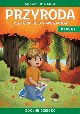 Okładka książki Przyroda. Powtórki do sprawdzianów kl. I Zdolne...