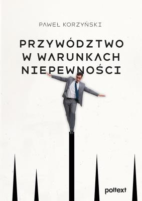 Okładka książki Przywództwo w warunkach niepewności