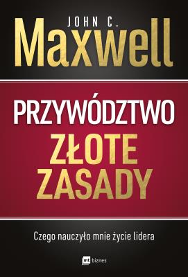 Okładka książki Przywództwo. Złote zasady