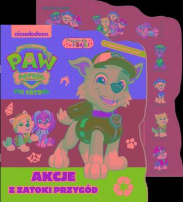 Okładka książki Psi Patrol. Przyjaciele z bajki. Akcje z zatoki przygód