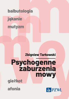Okładka książki Psychogenne zaburzenia mowy