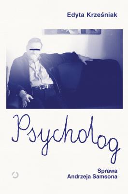 Okładka książki Psycholog. Sprawa Andrzeja Samsona