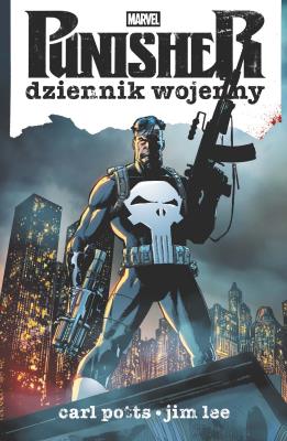 Punisher. Dziennik wojenny. Autor: Carl Potts, Mike Baron, Jim Lee, Neil Hansen, David Ross, Roger Salick. SmakLiter.pl Okładka książki Punisher. Dziennik wojenny