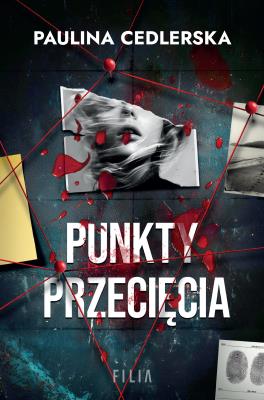 Punkty przecięcia. Autor: Paulina Cedlerska. SmakLiter.pl Okładka książki Punkty przecięcia