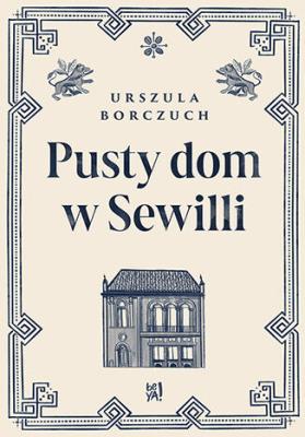 Okładka książki Pusty dom w Sewilli