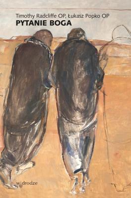 Pytanie Boga. Autor: Łukasz Popko, Radcliffe Timothy. SmakLiter.pl Okładka książki Pytanie Boga