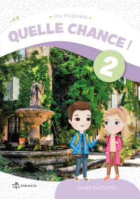 Quelle Chance 2 zeszyt ćwiczeń. Autor: Anna Grzegorowska. SmakLiter.pl Okładka książki Quelle Chance 2 zeszyt ćwiczeń