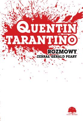 Quentin Tarantino. Rozmowy. Autor: Peary Gerald. SmakLiter.pl Okładka książki Quentin Tarantino. Rozmowy