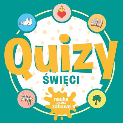 Okładka książki Quizy. Święci. Nauka przez zabawę
