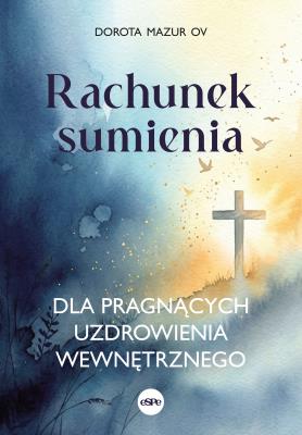 Okładka książki Rachunek sumienia dla pragnących uzdrowienia wewnętrznego