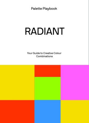 Okładka książki Radiant. Palette Playbook
