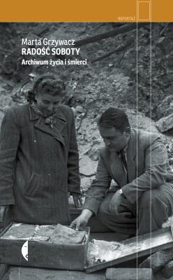 Okładka książki Radość soboty. Archiwum życia i śmierci