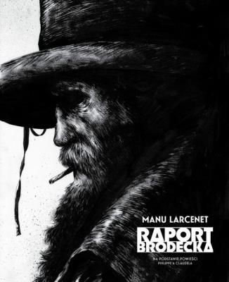 Raport Brodecka. Autor: Manu Larcenet. SmakLiter.pl Okładka książki Raport Brodecka