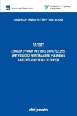 Okładka książki Raport Edukacja cyfrowa jako klucz do przyszłości