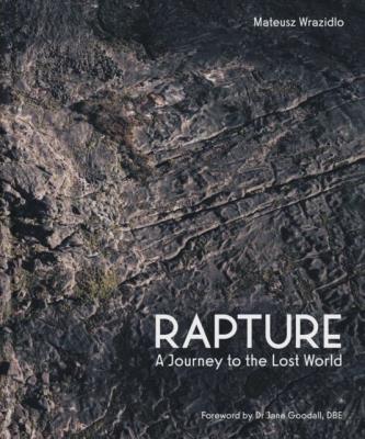 Okładka książki Rapture : A Journey to the Lost World