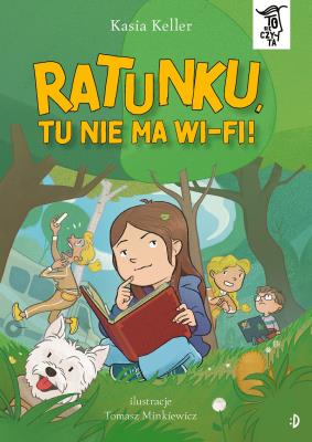 Okładka książki Ratunku, tu nie ma wi-fi! To się czyta