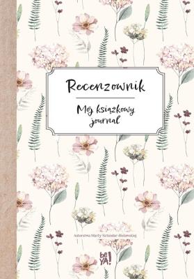 Recenzownik. Mój książkowy journal. Autor: Marta Sztandar-Bielawska. SmakLiter.pl Okładka książki Recenzownik. Mój książkowy journal