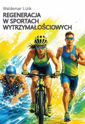 Okładka książki Regeneracja w sportach wytrzymałościowych