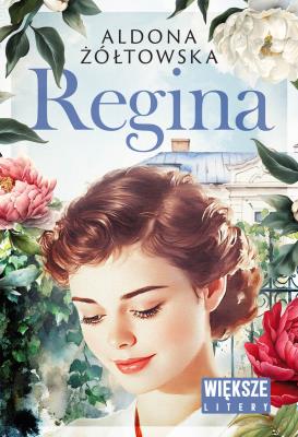 Okładka książki Regina. Większe litery