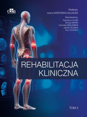 Rehabilitacja kliniczna Tom 2. Autor:   Praca zbiorowa. SmakLiter.pl Okładka książki Rehabilitacja kliniczna Tom 2