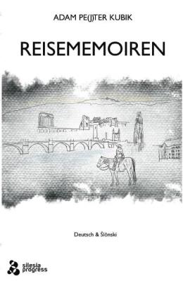 Reisememoiren. Autor: Adam Pe(j)ter Kubik. SmakLiter.pl Okładka książki Reisememoiren