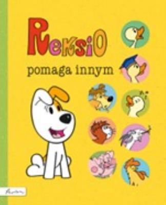 Reksio pomaga innym. Autor: Szarf Maria. SmakLiter.pl Okładka książki Reksio pomaga innym