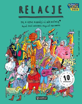 Okładka książki Relacje. To, o czym dorośli Ci nie mówią