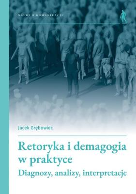 Okładka książki Retoryka i demagogia w praktyce