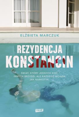 Rezydencja Konstancin. Autor: Marczuk Elżbieta. SmakLiter.pl Okładka książki Rezydencja Konstancin