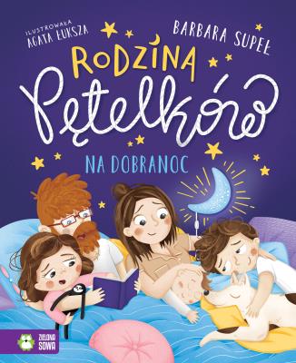 Okładka książki Rodzina Pętelków na dobranoc