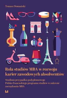 Okładka książki Rola studiów MBA w rozwoju karier zawodowych absolwentów
