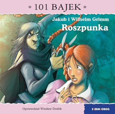 Okładka książki Roszpunka. 101 bajek