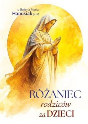Okładka książki Różaniec rodziców za dzieci