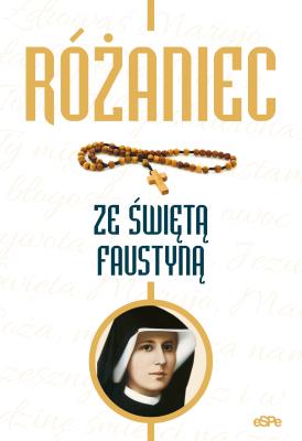 Okładka książki Różaniec ze św. Faustyną