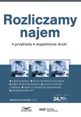 Rozliczamy najem. Prawo na co dzień 1/2025. Autor: Kowalski Radosław. SmakLiter.pl Okładka książki Rozliczamy najem. Prawo na co dzień 1/2025