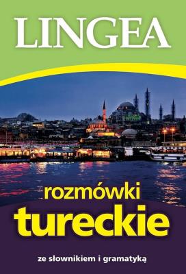 Rozmówki tureckie ze słownikiem i gramatyką wyd. 2025. Autor: Opracowanie zbiorowe. SmakLiter.pl Okładka książki Rozmówki tureckie ze słownikiem i gramatyką wyd. 2025
