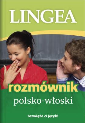 Rozmównik polsko-włoski. Autor: Opracowanie zbiorowe. SmakLiter.pl Okładka książki Rozmównik polsko-włoski