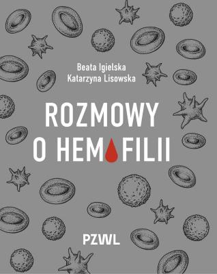 Okładka książki Rozmowy o hemofilii