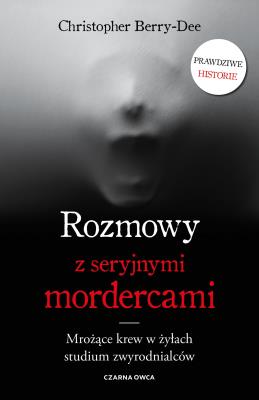 Okładka książki Rozmowy z seryjnymi mordercami (duże litery)