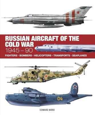 Okładka książki Russian Aircraft of the Cold War: Technical Guide