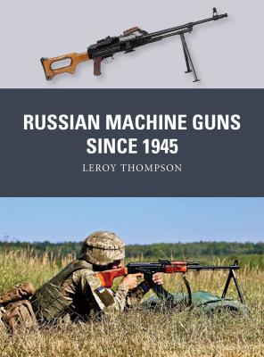 Okładka książki Russian Machine Guns since 1945