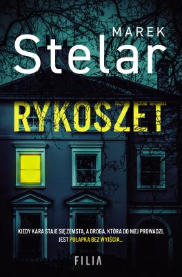 Rykoszet. Autor: Marek Stelar. SmakLiter.pl Okładka książki Rykoszet